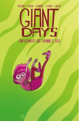 Giant Days T.9 Nie zapomnę ci tego