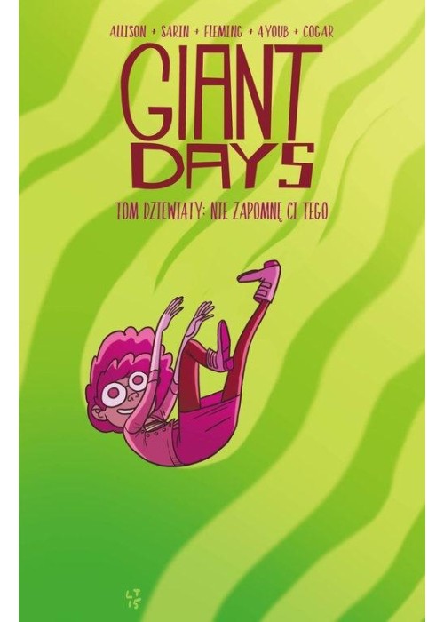 Giant Days T.9 Nie zapomnę ci tego