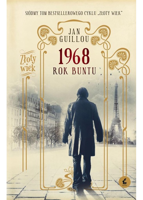 Złoty wiek T.7 1968. Rok buntu