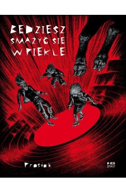 Będziesz smażyć się w piekle
