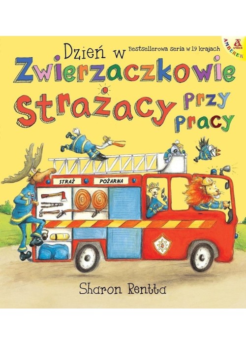 Dzień w Zwierzaczkowie: Strażacy przy pracy