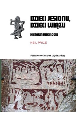 Dzieci jesionu, dzieci wiązu. Historia Wikingów