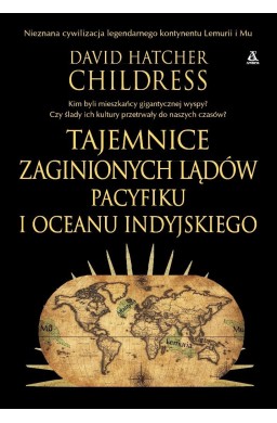 Tajemnice zaginionych lądów Pacyfiku i Oceanu...