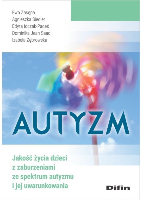 Autyzm. Jakość życia dzieci z zaburzeniami...