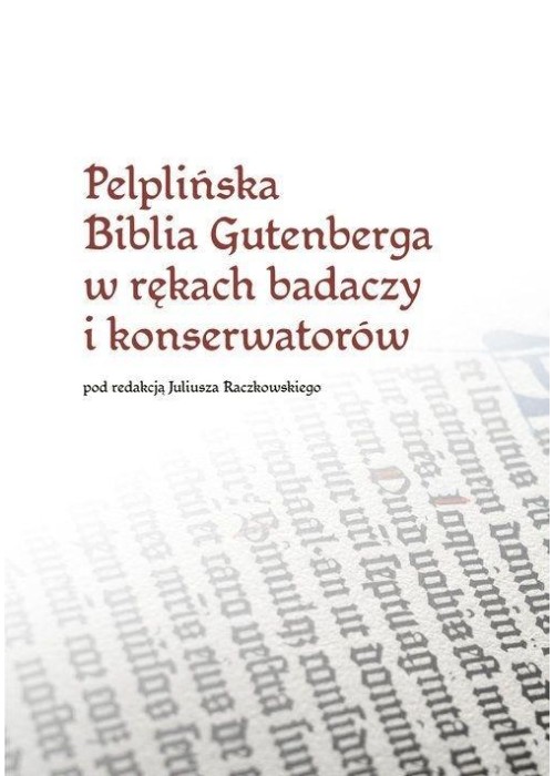 Pelplińska Biblia Gutenberga w rękach badaczy...