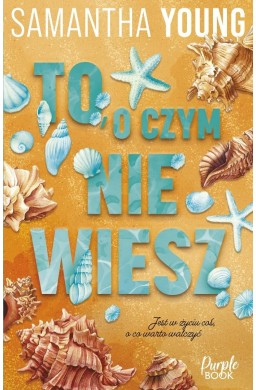 To, o czym nie wiesz