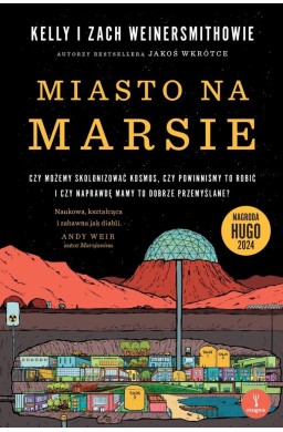 Miasto na Marsie. Czy możemy skolonizować kosmos..