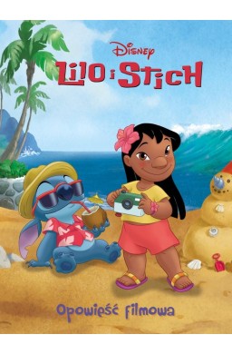Lilo i Stitch. Opowieść filmowa. Disney
