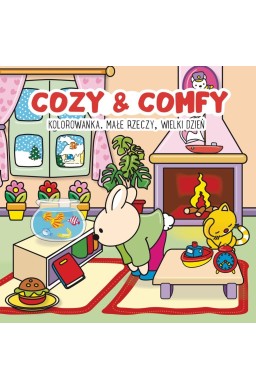 Kolorowanka Cozy & Comfy. Małe rzeczy wielki dzień