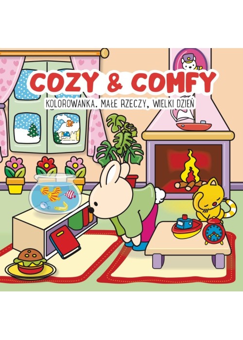 Kolorowanka Cozy & Comfy. Małe rzeczy wielki dzień