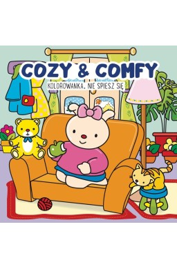 Kolorowanka Cozy & Comfy. Nie spiesz się