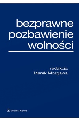 Bezprawne pozbawienie wolności