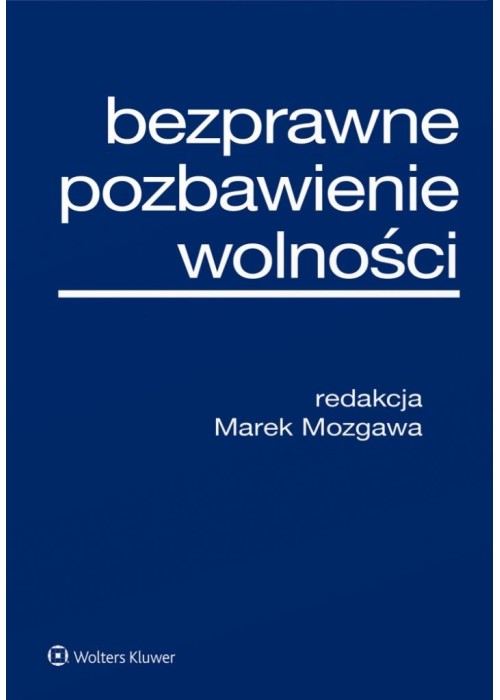 Bezprawne pozbawienie wolności