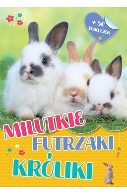 Milutkie futrzaki. Króliki