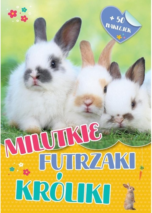 Milutkie futrzaki. Króliki