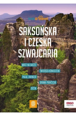 Saksońska i Czeska Szwajcaria. trek&travel w.1