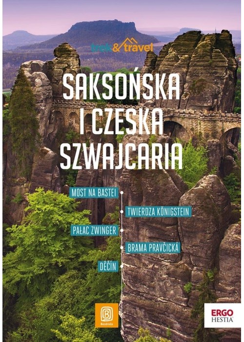 Saksońska i Czeska Szwajcaria. trek&travel w.1