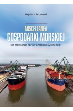 Miscellanea gospodarki morskiej