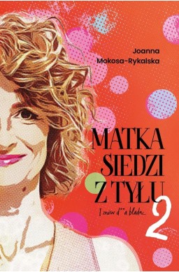 Matka siedzi z tyłu T.2 I znów d**a blada