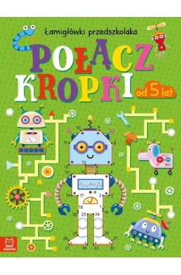 Połącz kropki. Łamigłówki przedszkolaka od 5 lat