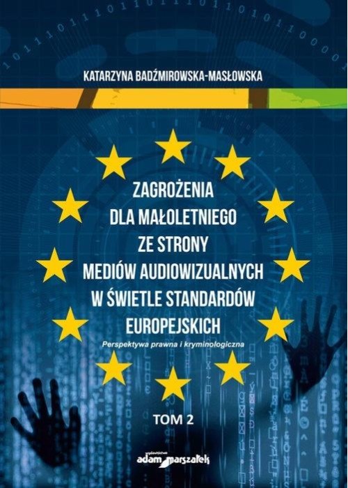 Zagrożenia dla małoletniego ze strony mediów...T.2