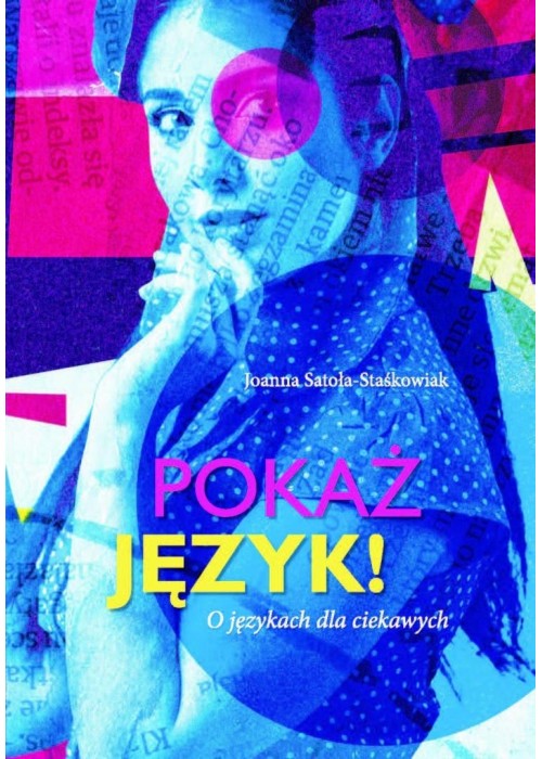 Pokaż język! O językach dla ciekawych