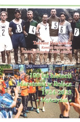 100 lat historii Maratonu w Polsce 1924-2023