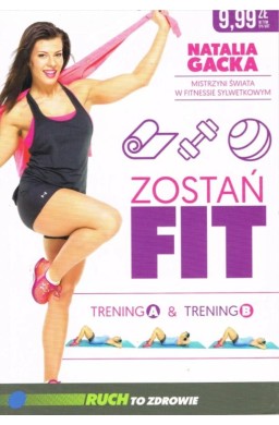 Zostań fit. Trening A & trening B