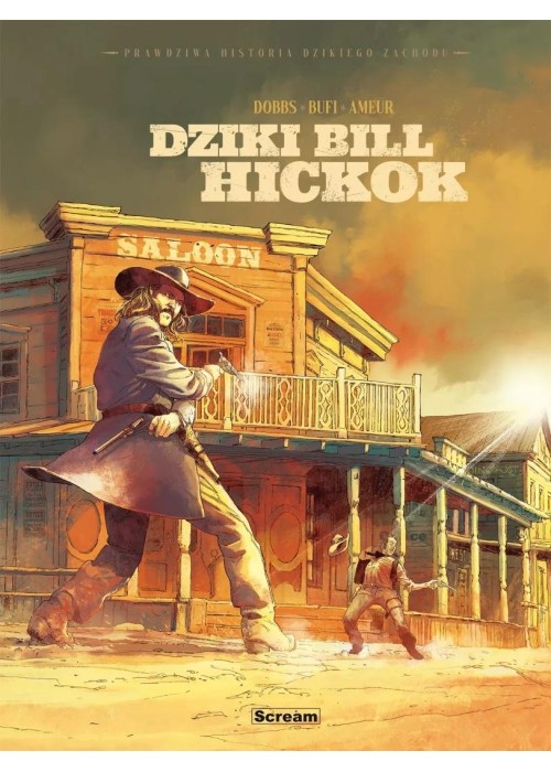 Prawdziwa historia Dzikiego Zachodu. Dziki Bill...