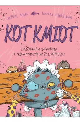 Kot Kmiot T.3 Koszmarna smarkula i gigantyczny...