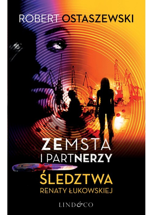 Zemsta i Partnerzy. Śledztwa Renaty Łukowskiej