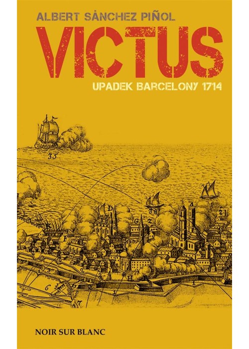 Victus. Upadek Barcelony. 1714