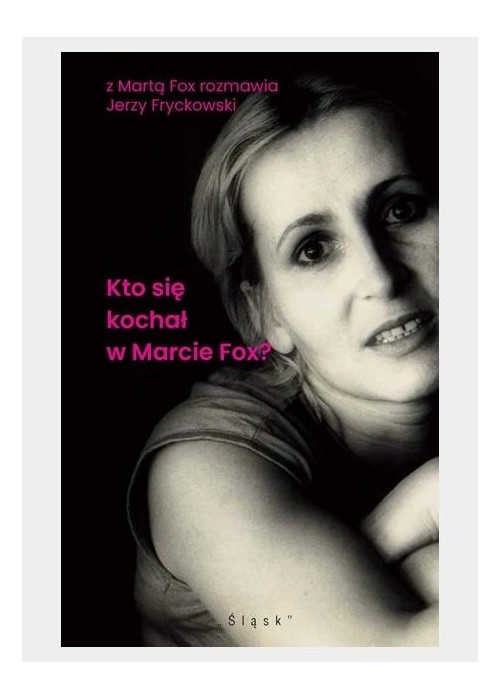 Kto się kochał w Marcie Fox?