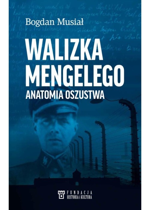 Walizka Mengelego. Anatomia oszustwa