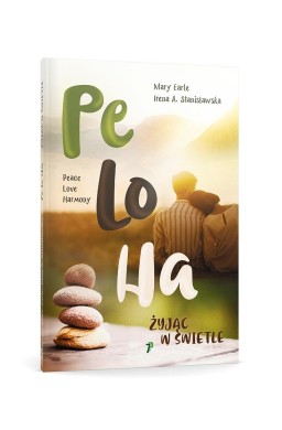 PeLoHa. Żyjąc w Świetle