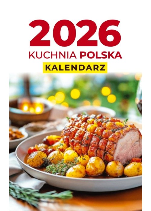 Kalendarz 2026 A6 Zdzierak Kuchnia Polska