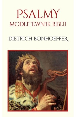 Psalmy. Modlitewnik Biblii