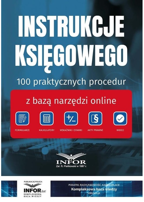 Instrukcje Księgowego. 100 praktycznych procedur..