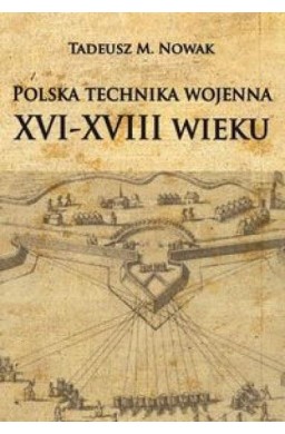Polska technika wojenna XVI-XVIII wieku