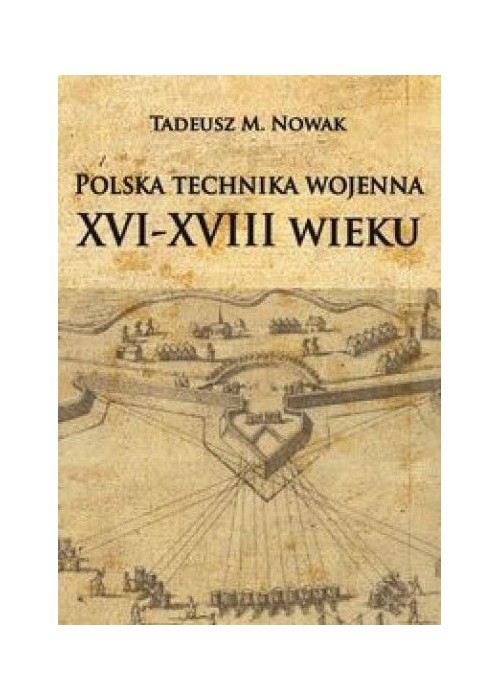 Polska technika wojenna XVI-XVIII wieku