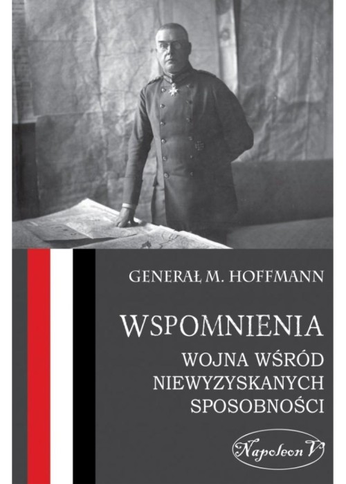 Wspomnienia. Wojna wśród niewyzyskanych...