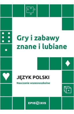 Gry i zabawy znane i lubiane. Język polski