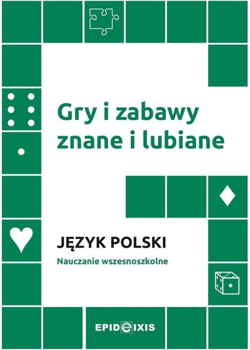 Gry i zabawy znane i lubiane. Język polski