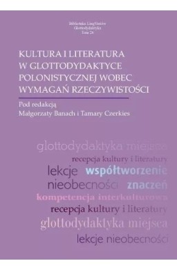 Kultura i literatura w glottodydaktyce polonist.
