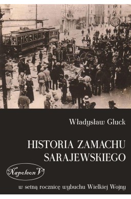Historia zamachu sarajewskiego