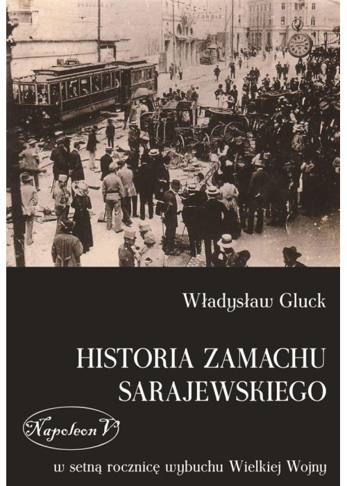 Historia zamachu sarajewskiego
