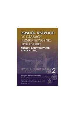 Kościół Katolicki W Czasach Komunistycznej...tom 2