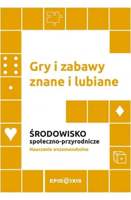 Gry i zabawy znane i lubiane. Środowisko