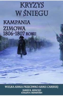 Kryzys w śniegu. Kampania zimowa.
