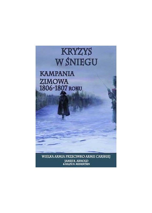 Kryzys w śniegu. Kampania zimowa.